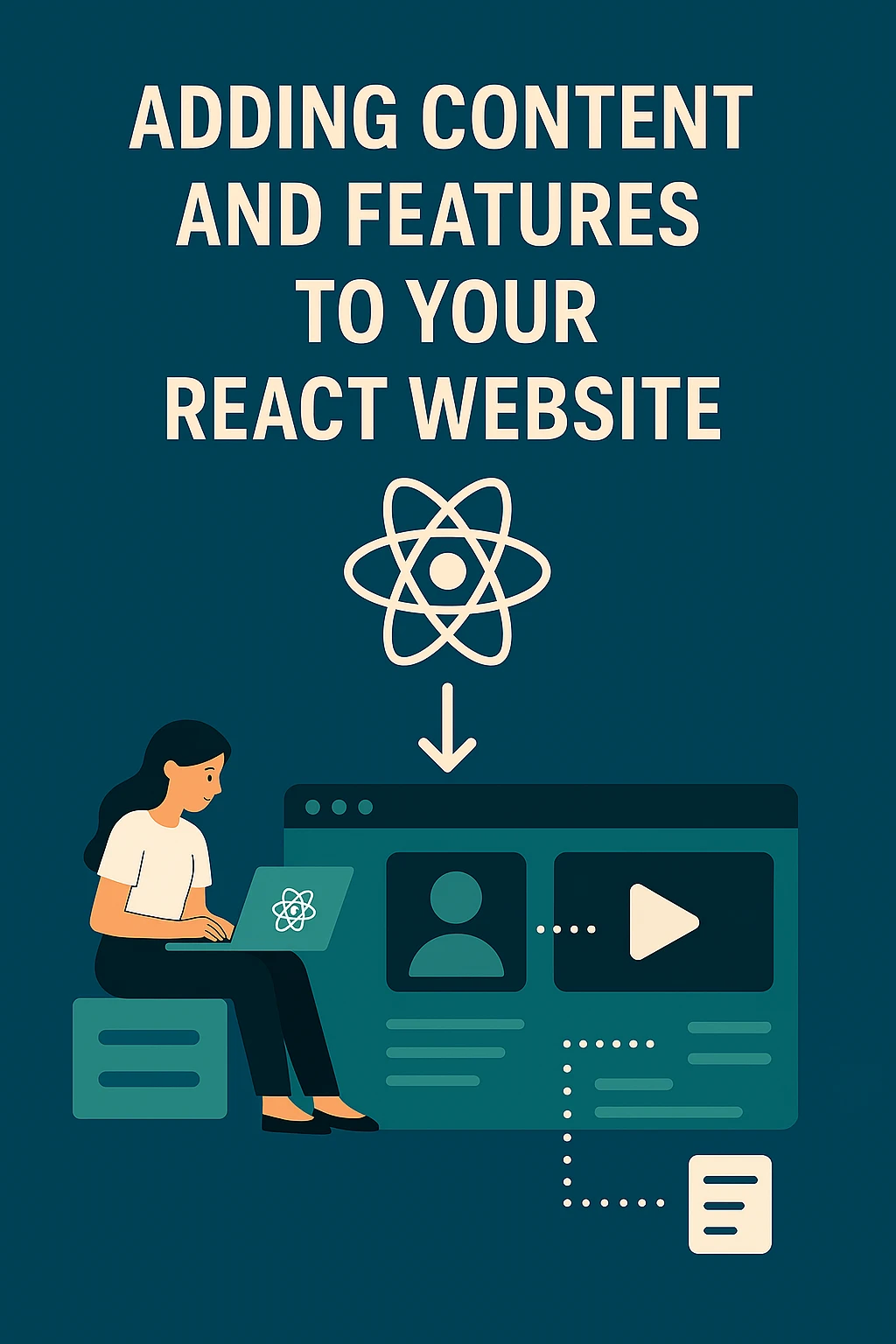 Adding Content and Features to Your React Website