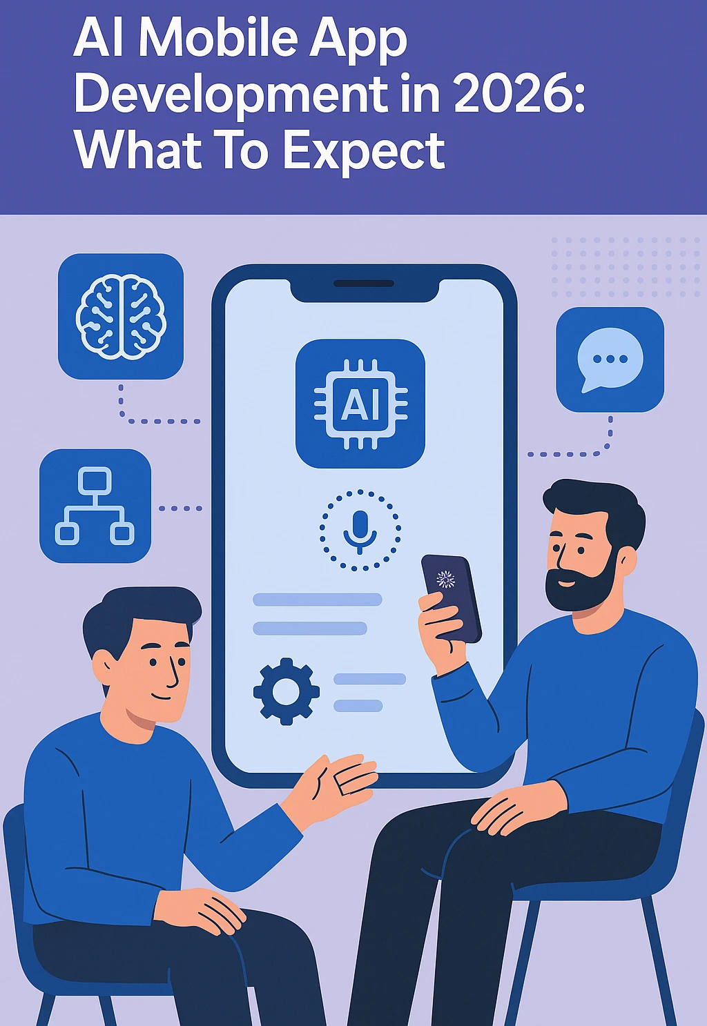 AI Mobile App Development in 2026: What To Expect